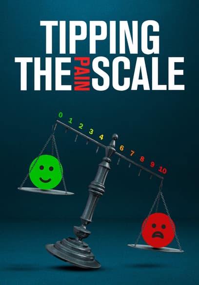 Tipping the Pain Scale
