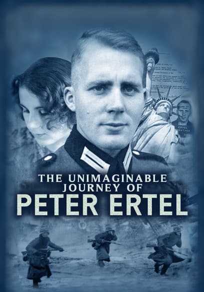 The Unimaginable Journey of Peter Ertel poster