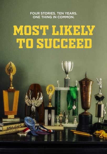 Most Likely to Succeed