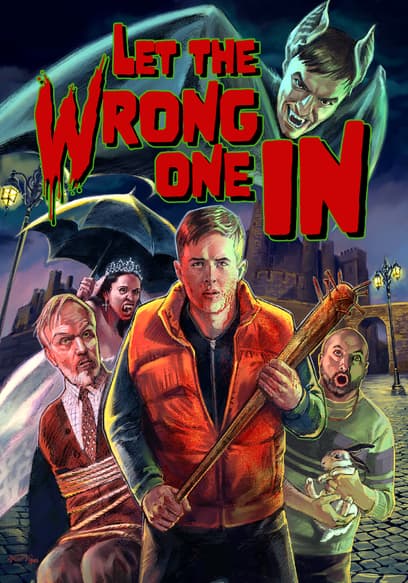 Let the Wrong One In