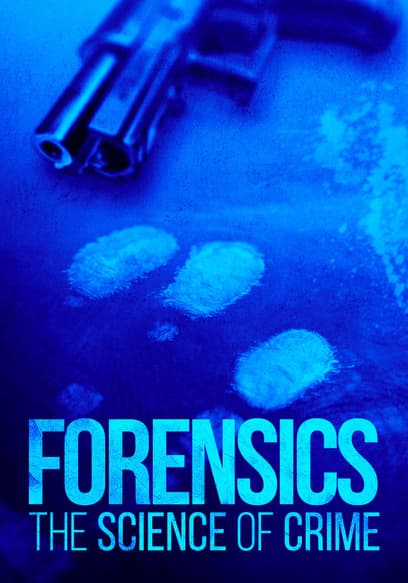 Forensics : The Science of Crime