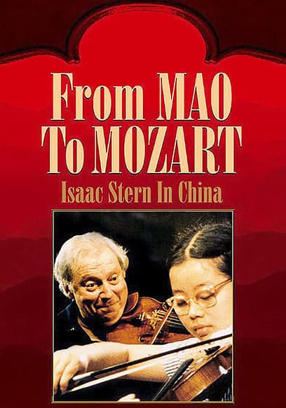 From Mao to Mozart: Isaac Stern in China