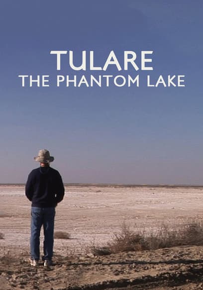 Tulare: The Phantom Lake