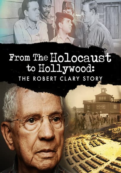 From the Holocaust to Hollywood: The Robert Clary Story
