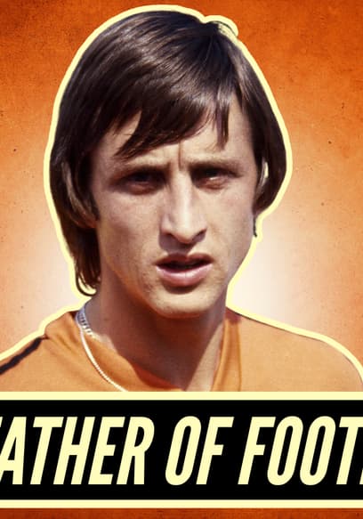 S02:E09 - Inside The Mind Of The Father Of Football: Johan Cruyff poster