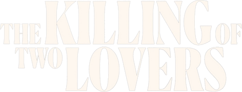 The Killing of Two Lovers