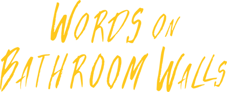 Words on Bathroom Walls