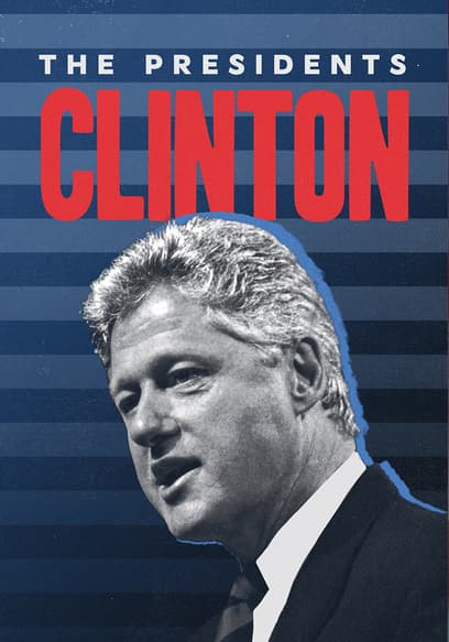 The Presidents: Clinton