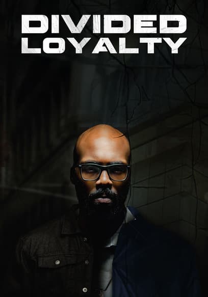Divided Loyalty