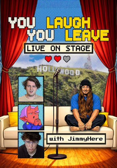 You Laugh You Leave: Live on Stage With JimmyHere poster