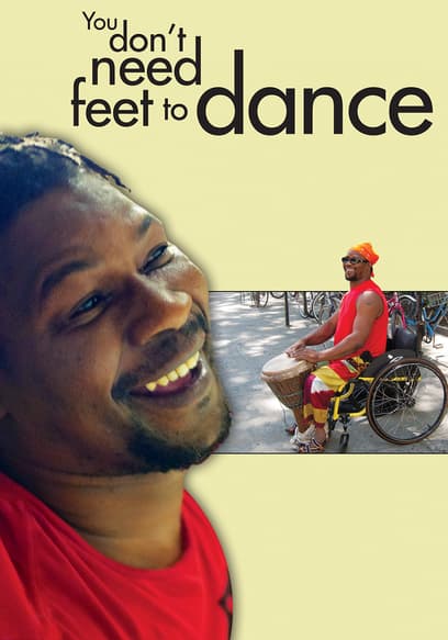You Don't Need Feet to Dance poster