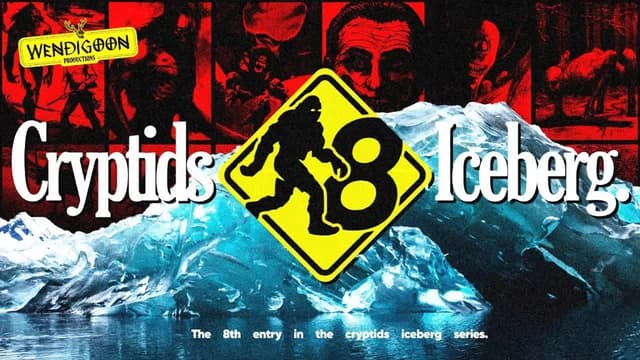 S01:E08 - The Cryptid Iceberg Returns