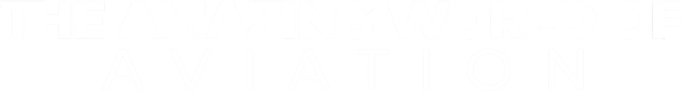 The Amazing World of Aviation