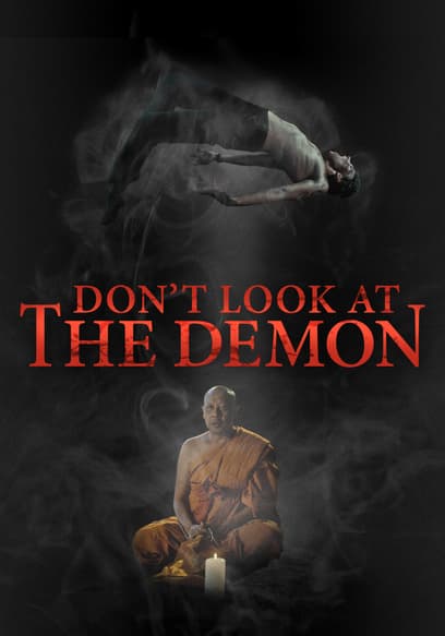 Don't Look at the Demon