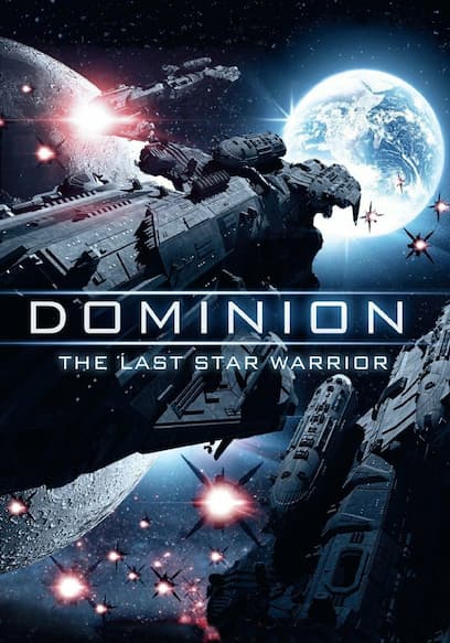 Dominion: The Last Star Warrior