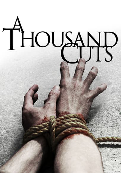 A Thousand Cuts