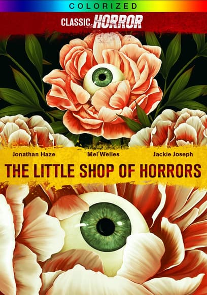The Little Shop of Horrors (Colorized)