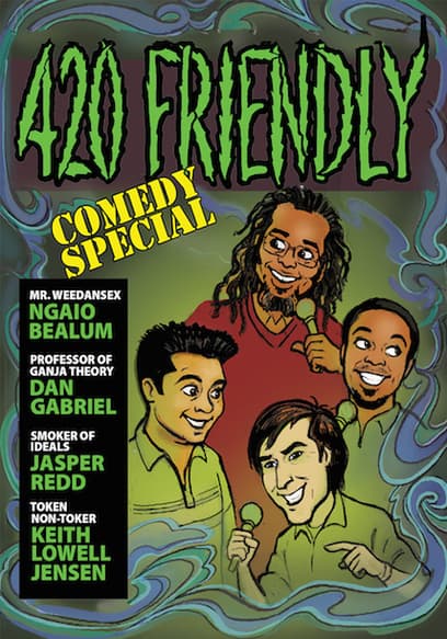 420 Friendly Comedy Special