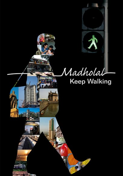 Madholal Keep Walking