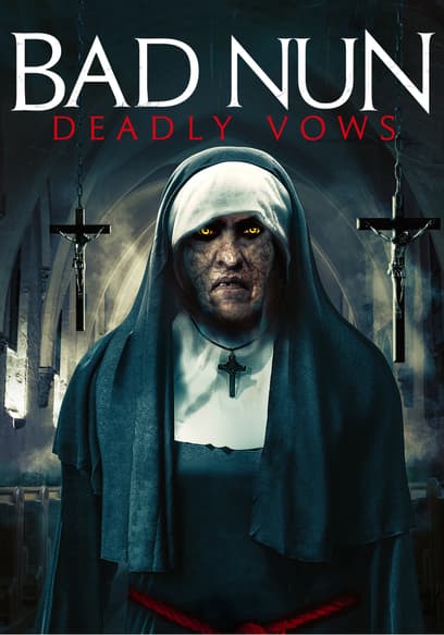 Bad Nun: Deadly Vows