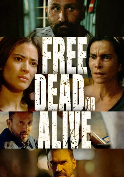 Free, Dead or Alive