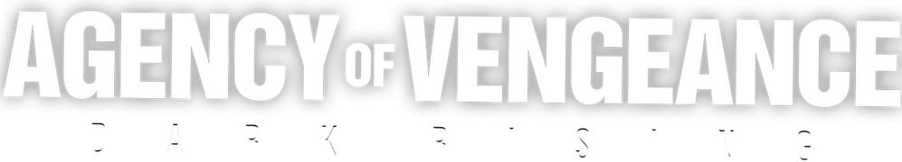 Agency of Vengeance: Dark Rising