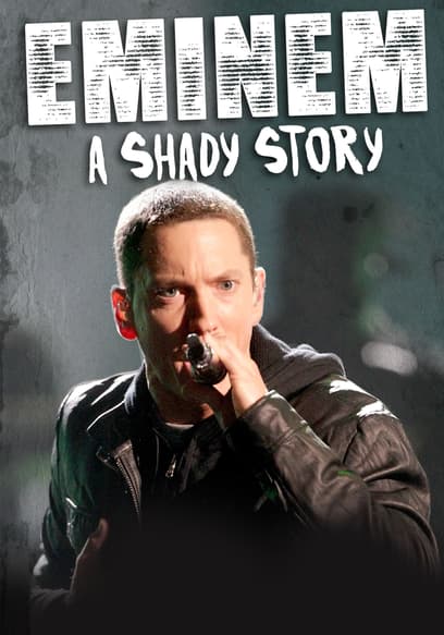 Eminem: A Shady Story