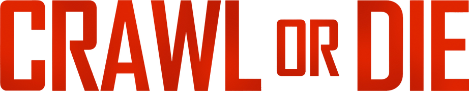 Crawl or Die