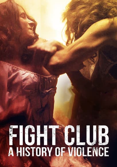 Fight Club: A History of Violence