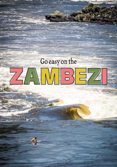 Go Easy on the Zambezi