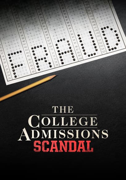The College Admissions Scandal