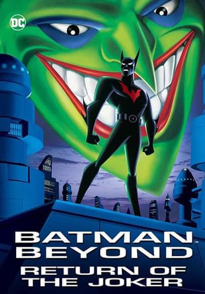 Batman Beyond: Return of the Joker