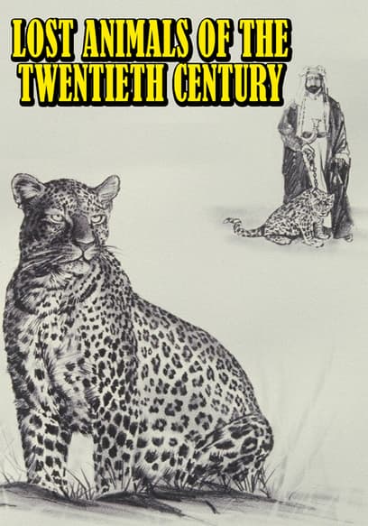 Lost Animals of the 20th Century