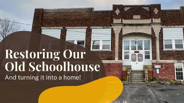 S01:E02 - Renovating a Crumbling 1914 School to Be Our Family Home!