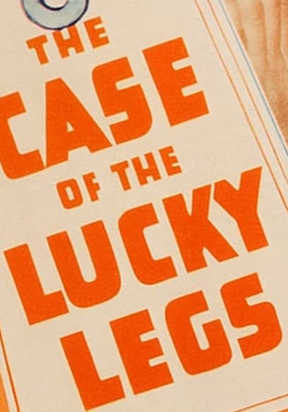 The Case of the Lucky Legs