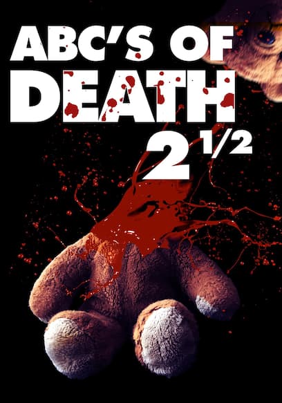 ABC's of Death 2.5