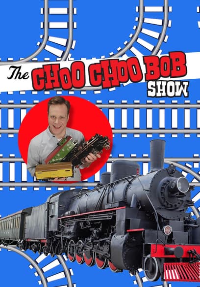 The Choo Choo Bob Show