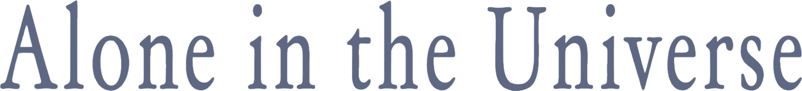 Alone in the Universe