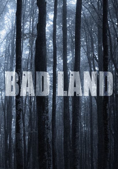 Bad Land