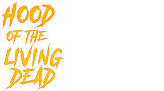 Hood of the Living Dead