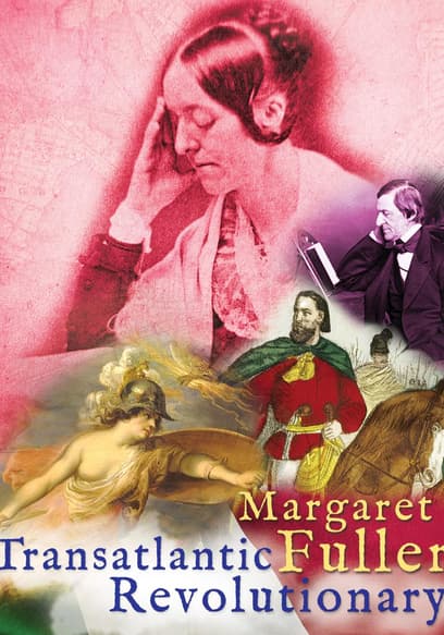 Margaret Fuller: Transatlantic Revolutionary