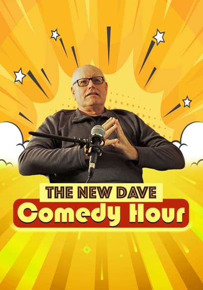 The New Dave Comedy Hour