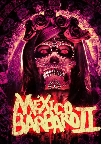México bárbaro II