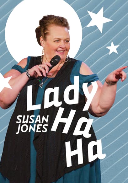 Susan Jones: Lady Ha Ha