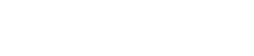 Don't Dream About Me