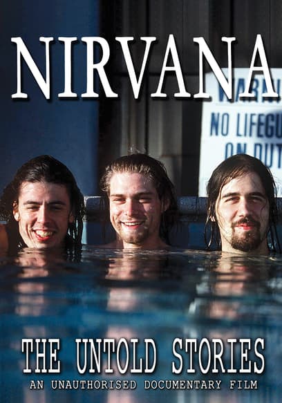 Nirvana: The Untold Stories