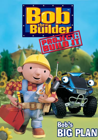 Bob the Builder: Bob's Big Plan
