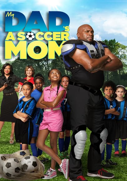 My Dad's a Soccer Mom Trailer