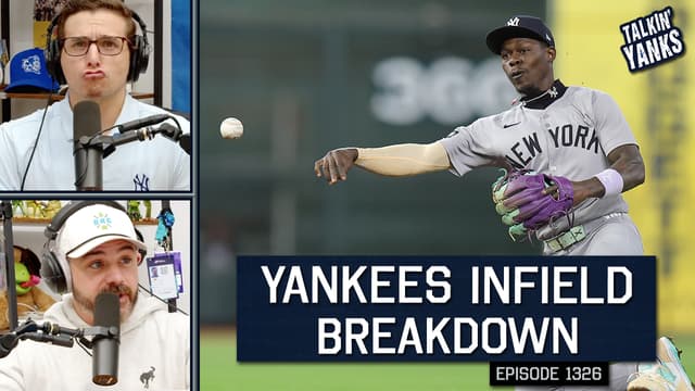 S2026:E1326 - SWOT Analysis: Yankees Infield (2026 Preview)