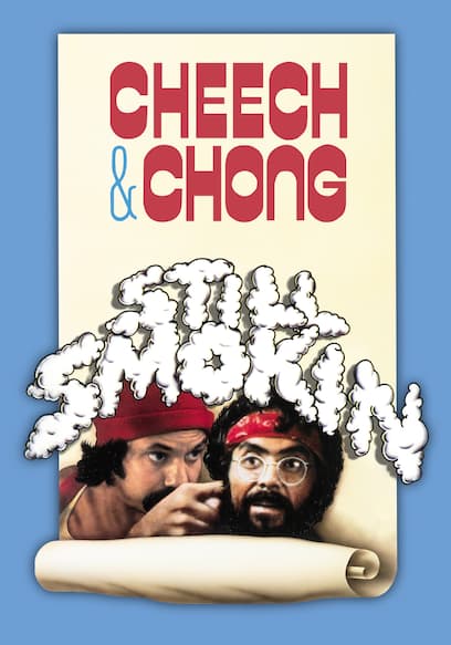 Cheech & Chong: Still Smokin